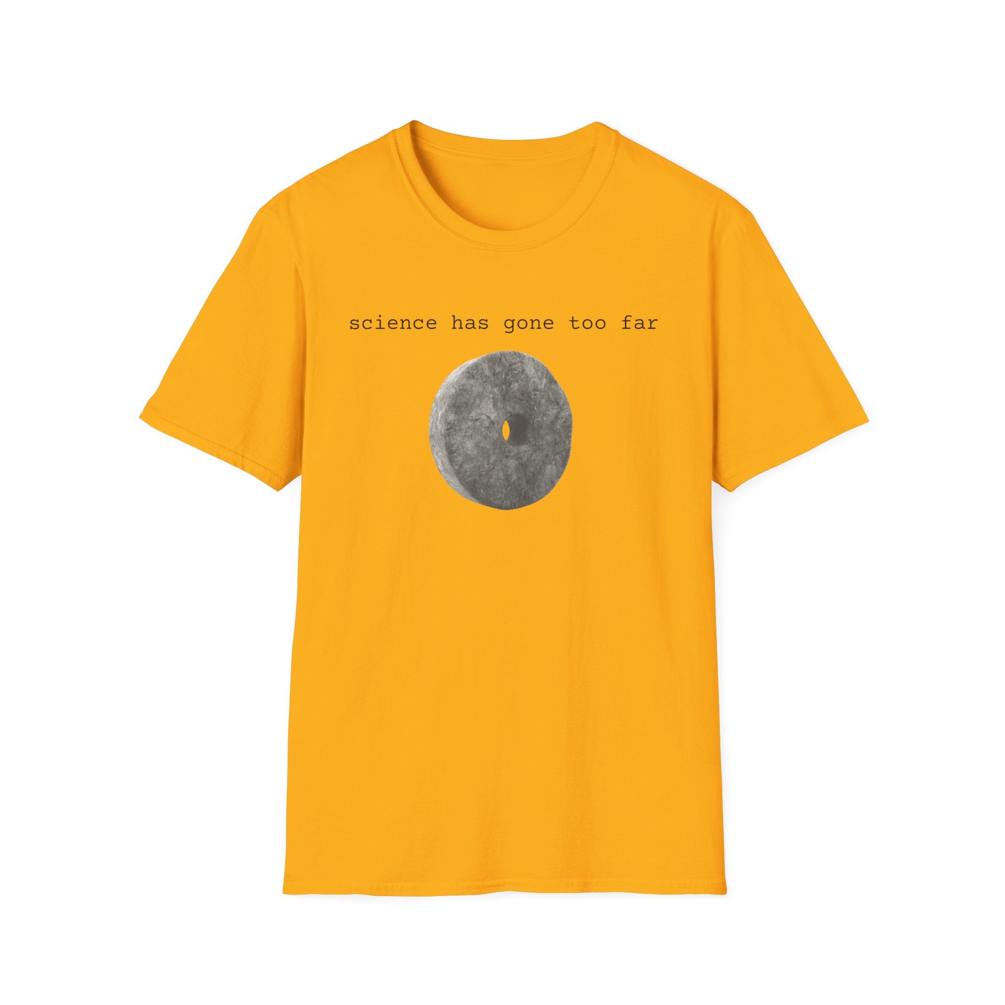 science has gone too far Sumerian wheel T-Shirt