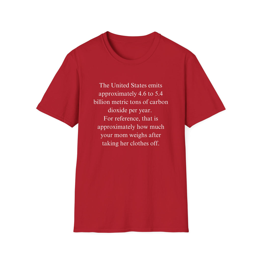 Your mom so fat T-Shirt