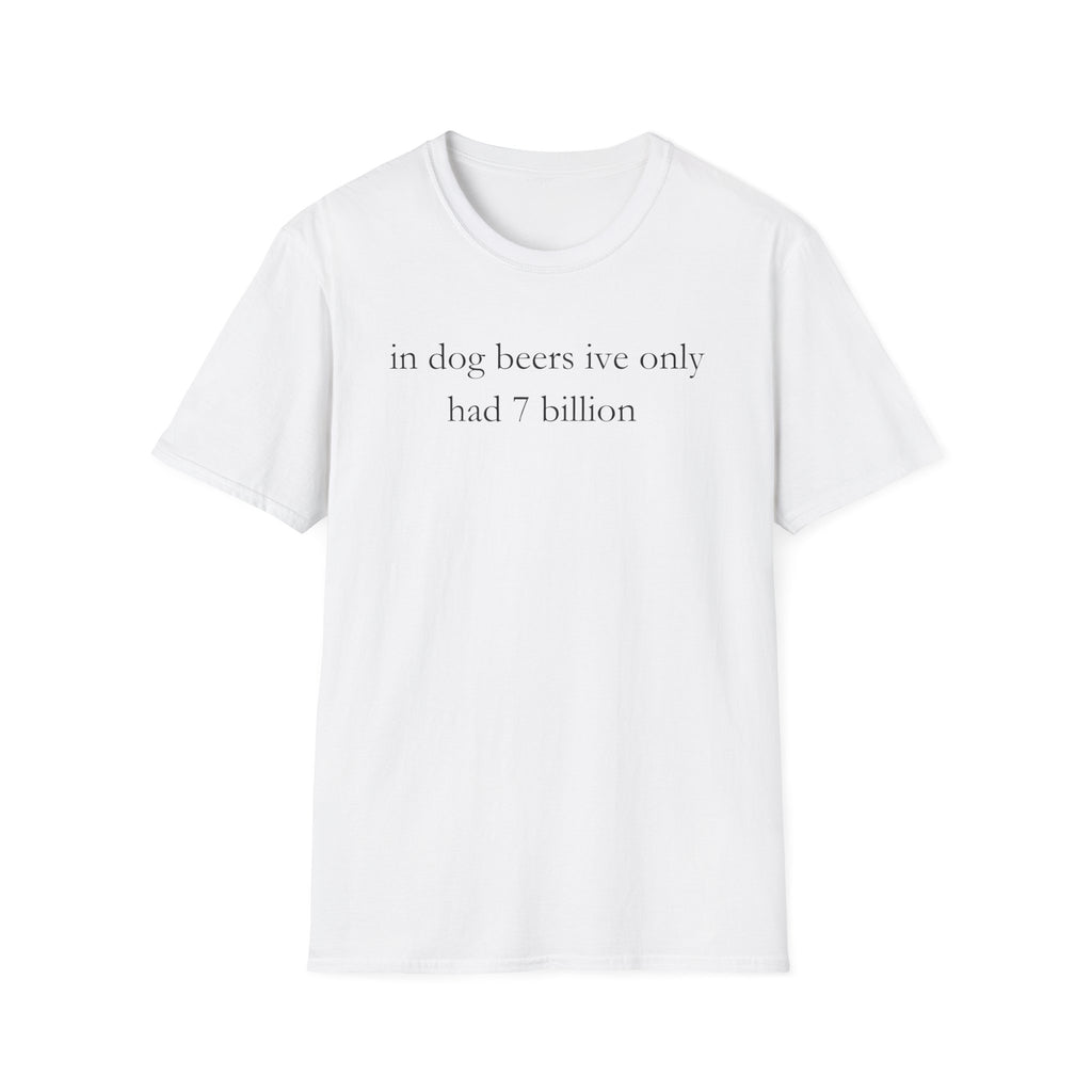 in dog beers T-Shirt