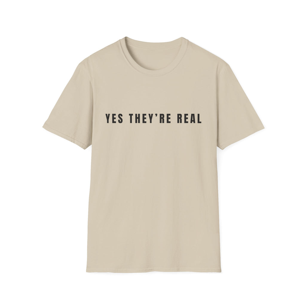 YES THEYRE REAL (MENS) T-Shirt