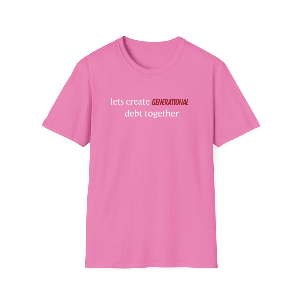 generational debt T-Shirt