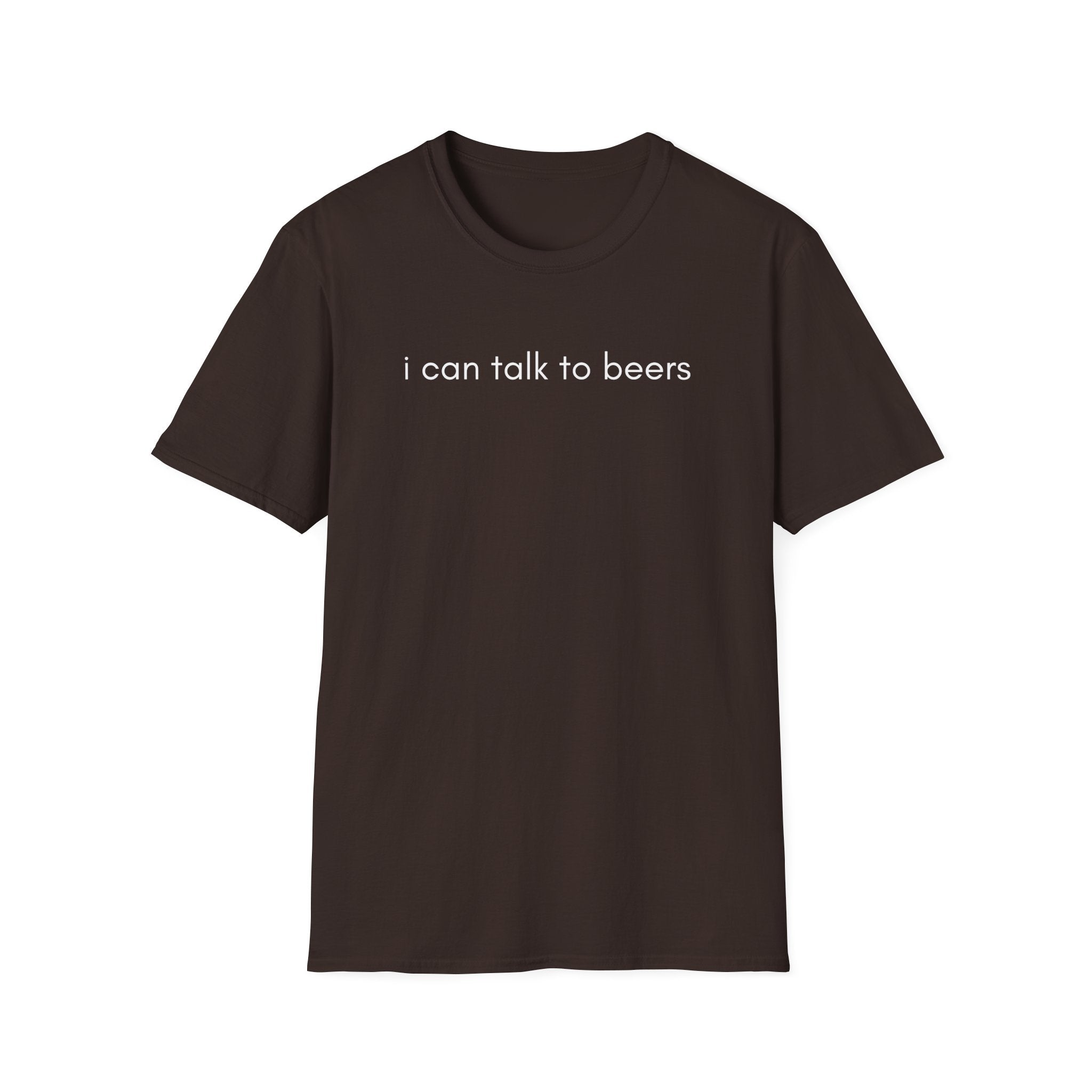 I can talk to beers T-Shirt