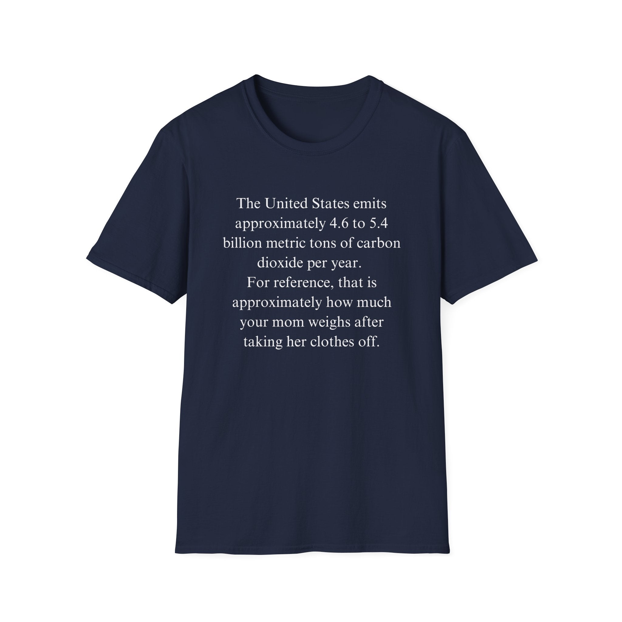 Your mom so fat T-Shirt