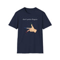 don't point fingers T-Shirt