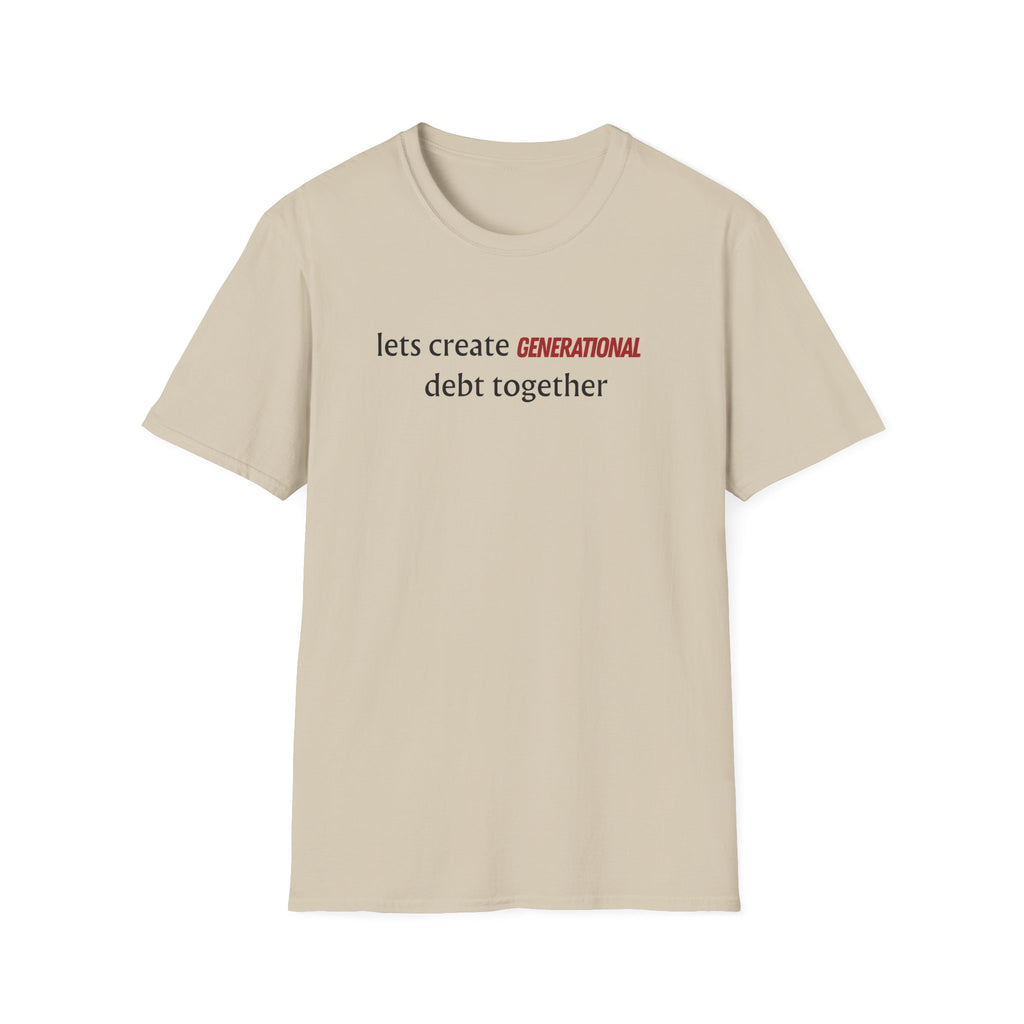 generational debt T-Shirt