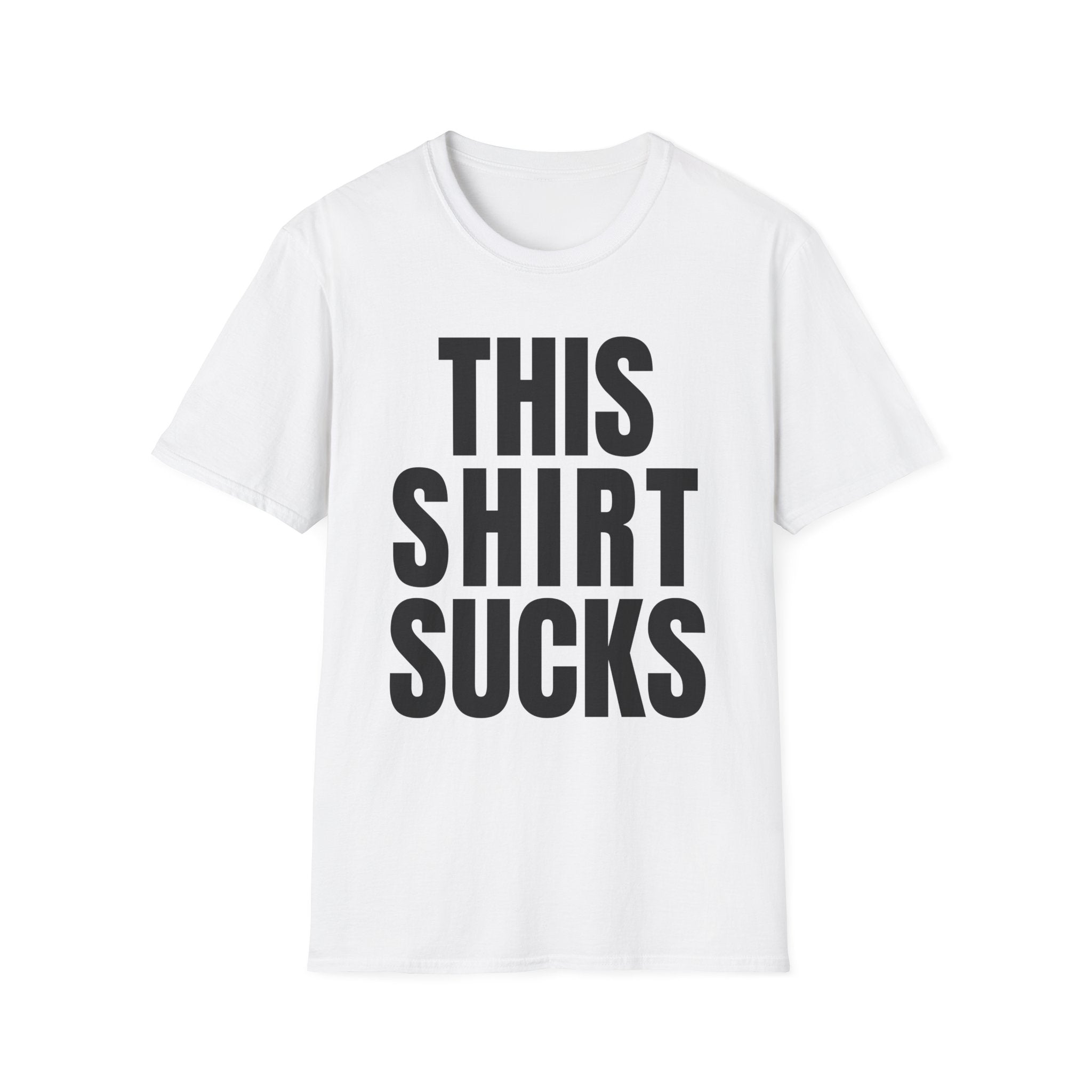THIS SHIRT SUCKS T-Shirt