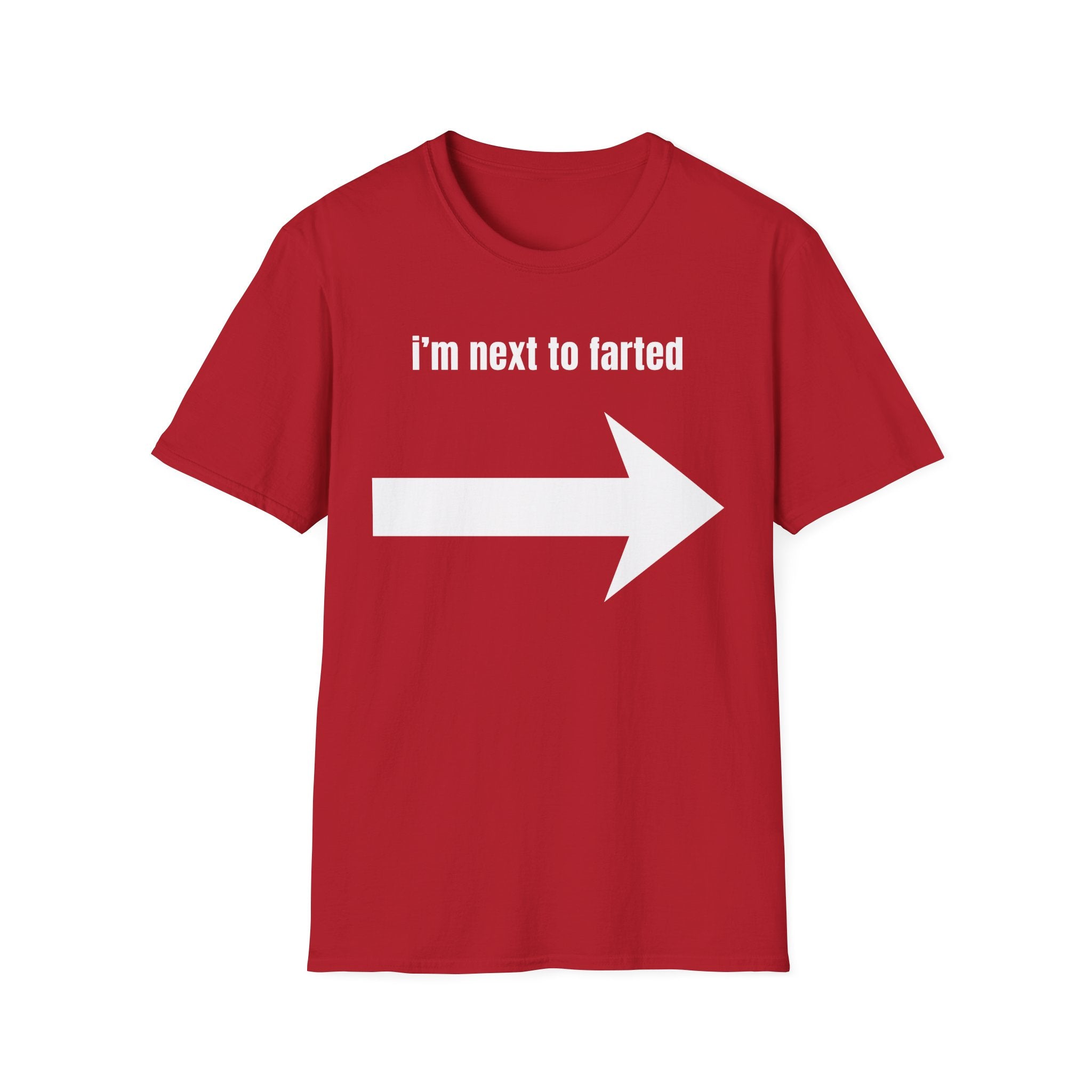 I'm next to farted T-Shirt