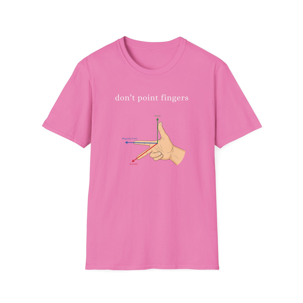 don't point fingers T-Shirt