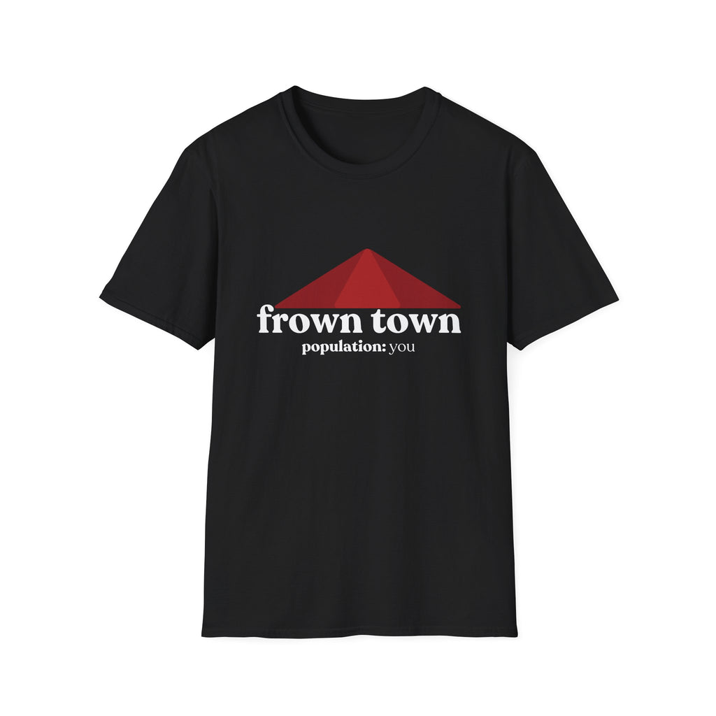 frown town T-Shirt