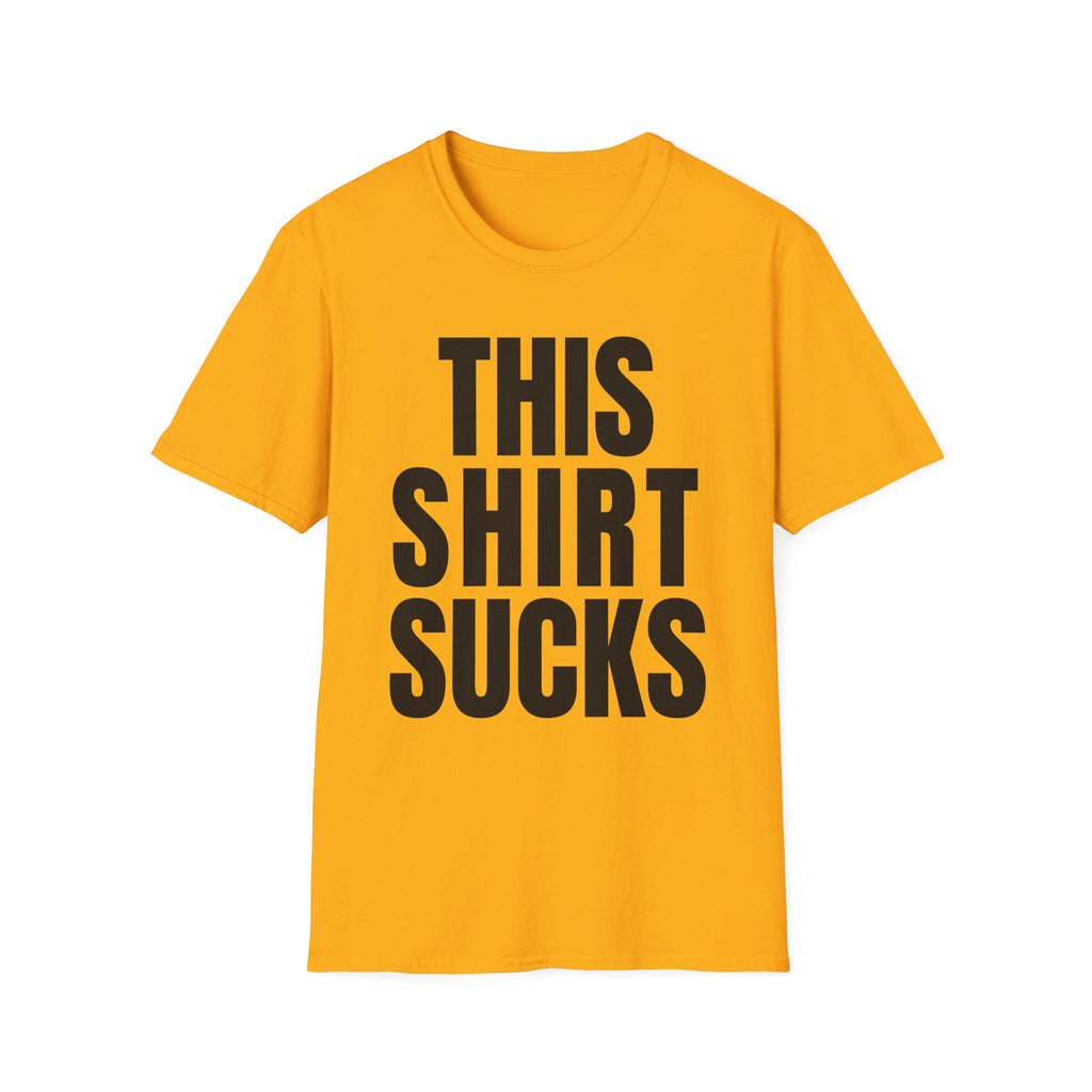 THIS SHIRT SUCKS T-Shirt