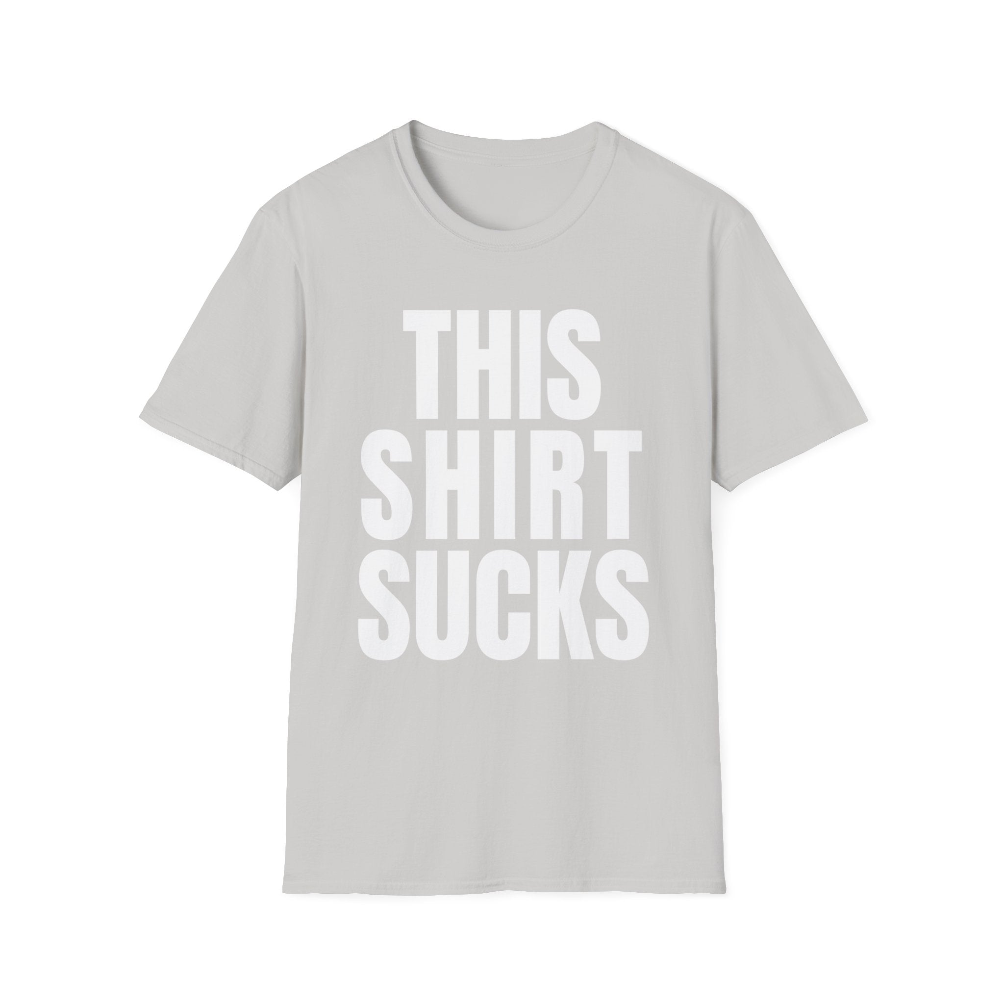 THIS SHIRT SUCKS T-Shirt