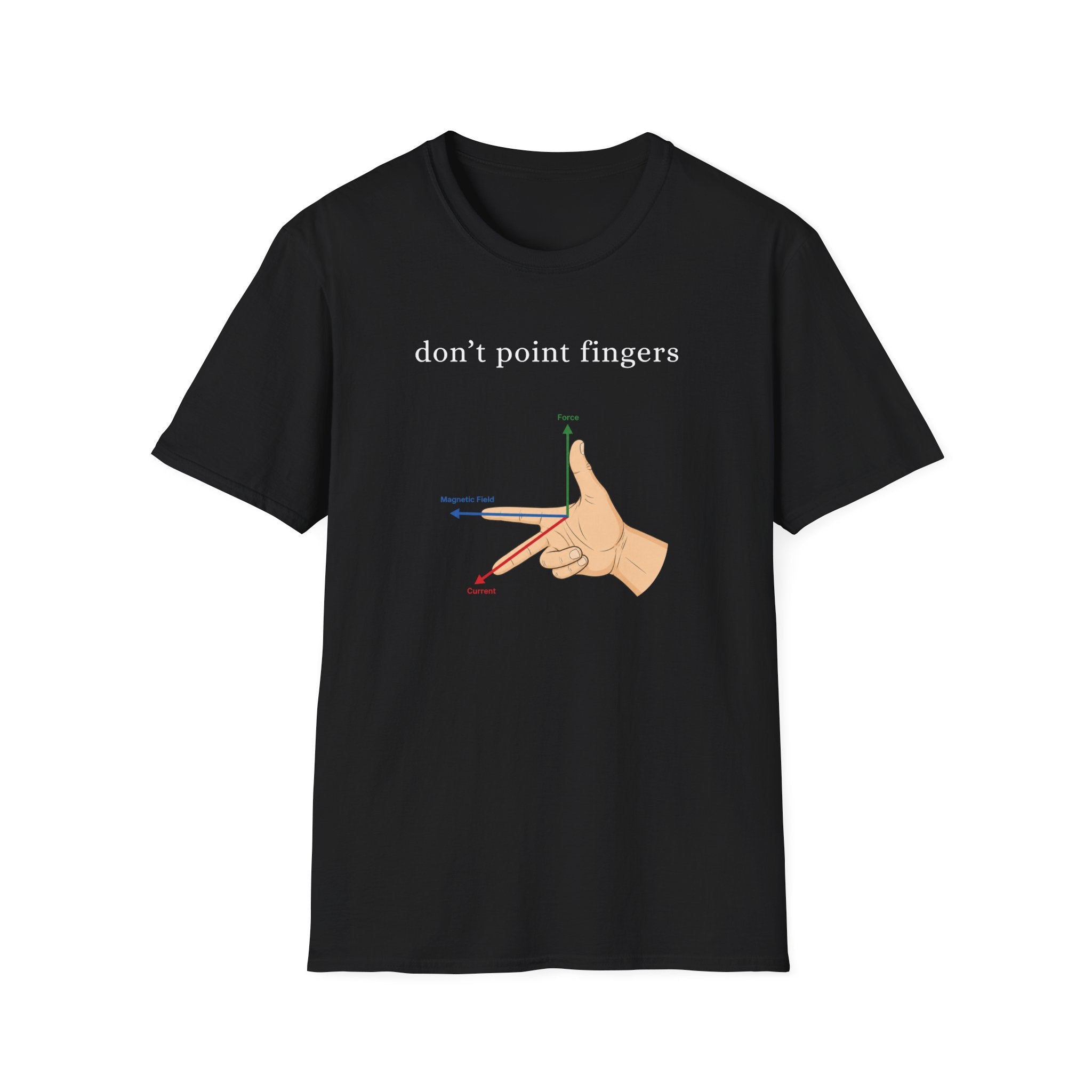don't point fingers T-Shirt
