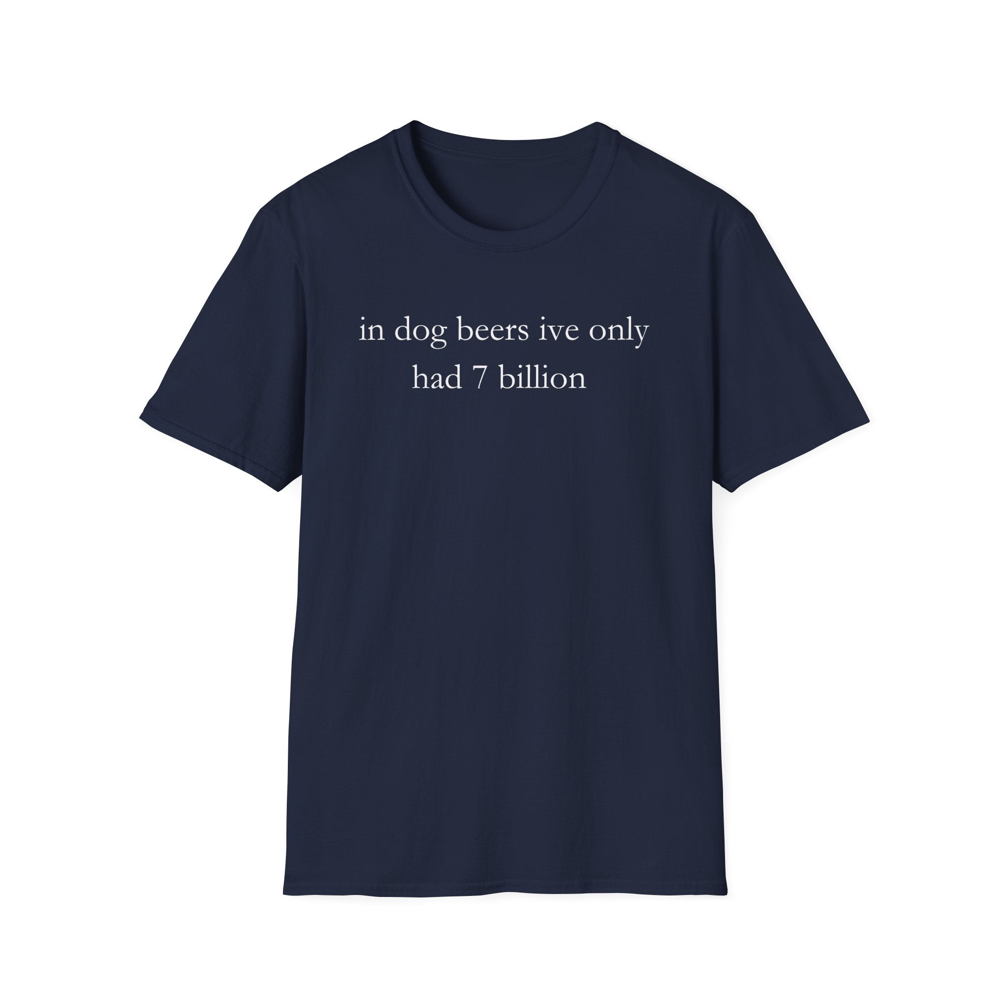 in dog beers T-Shirt