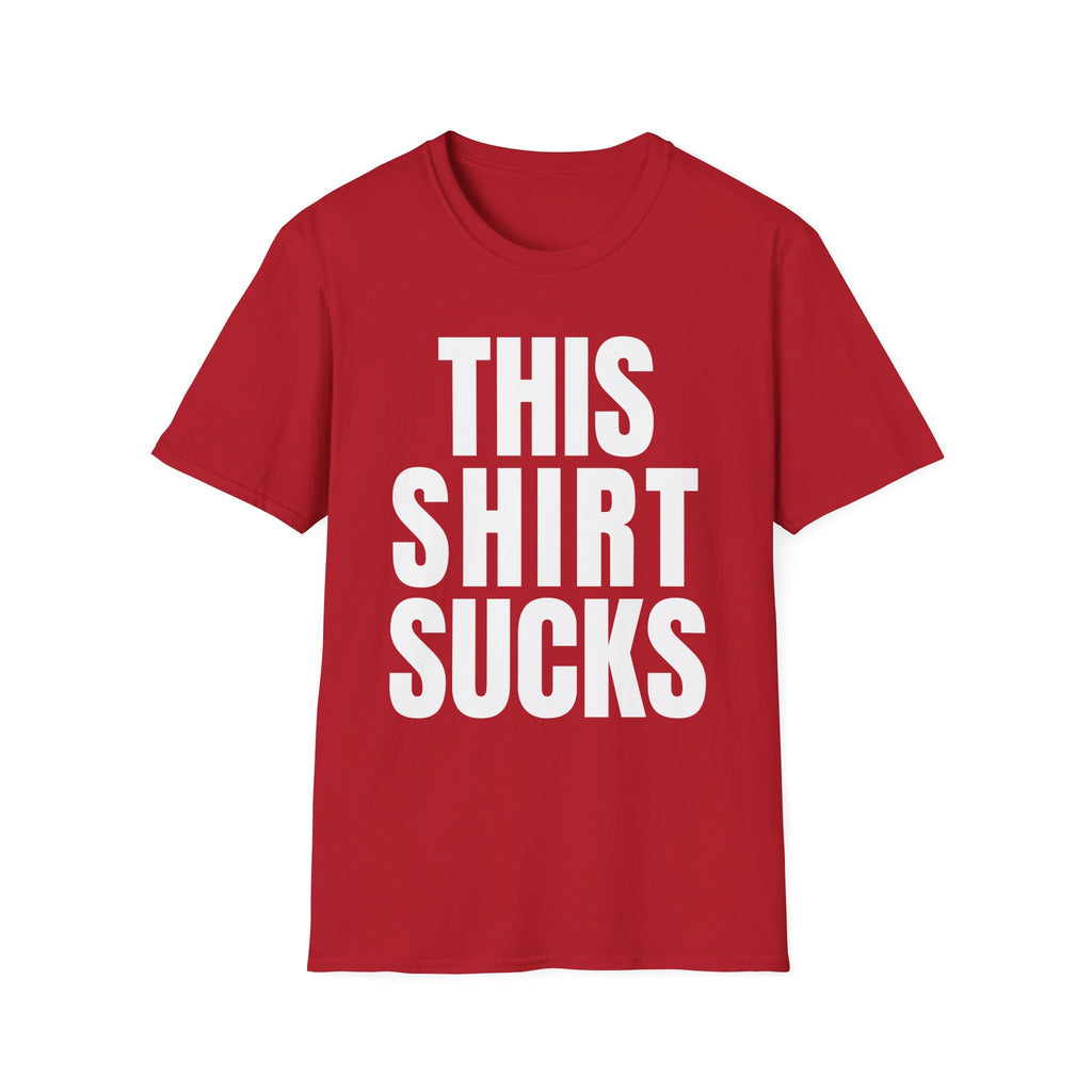 THIS SHIRT SUCKS T-Shirt