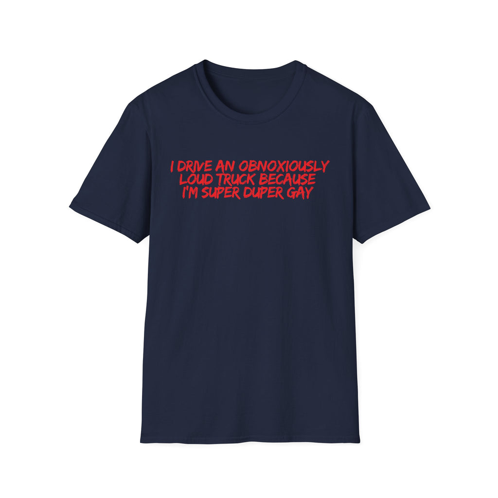 Loud Truck T-Shirt
