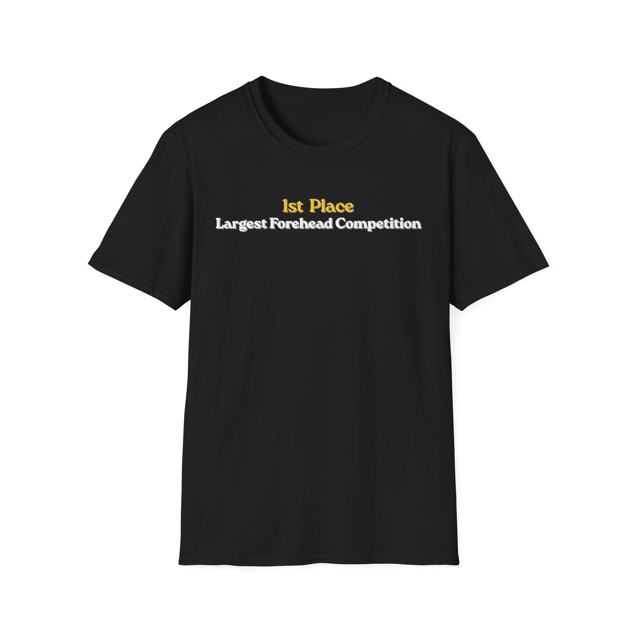 Forehead Competition Winner T-Shirt