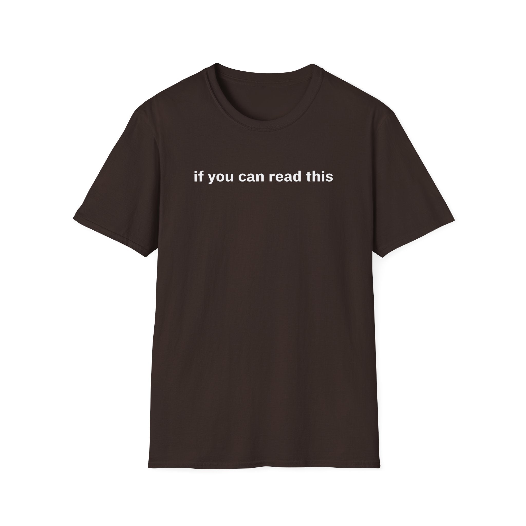 if you can read this T-Shirt