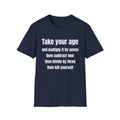 Take your age T-Shirt