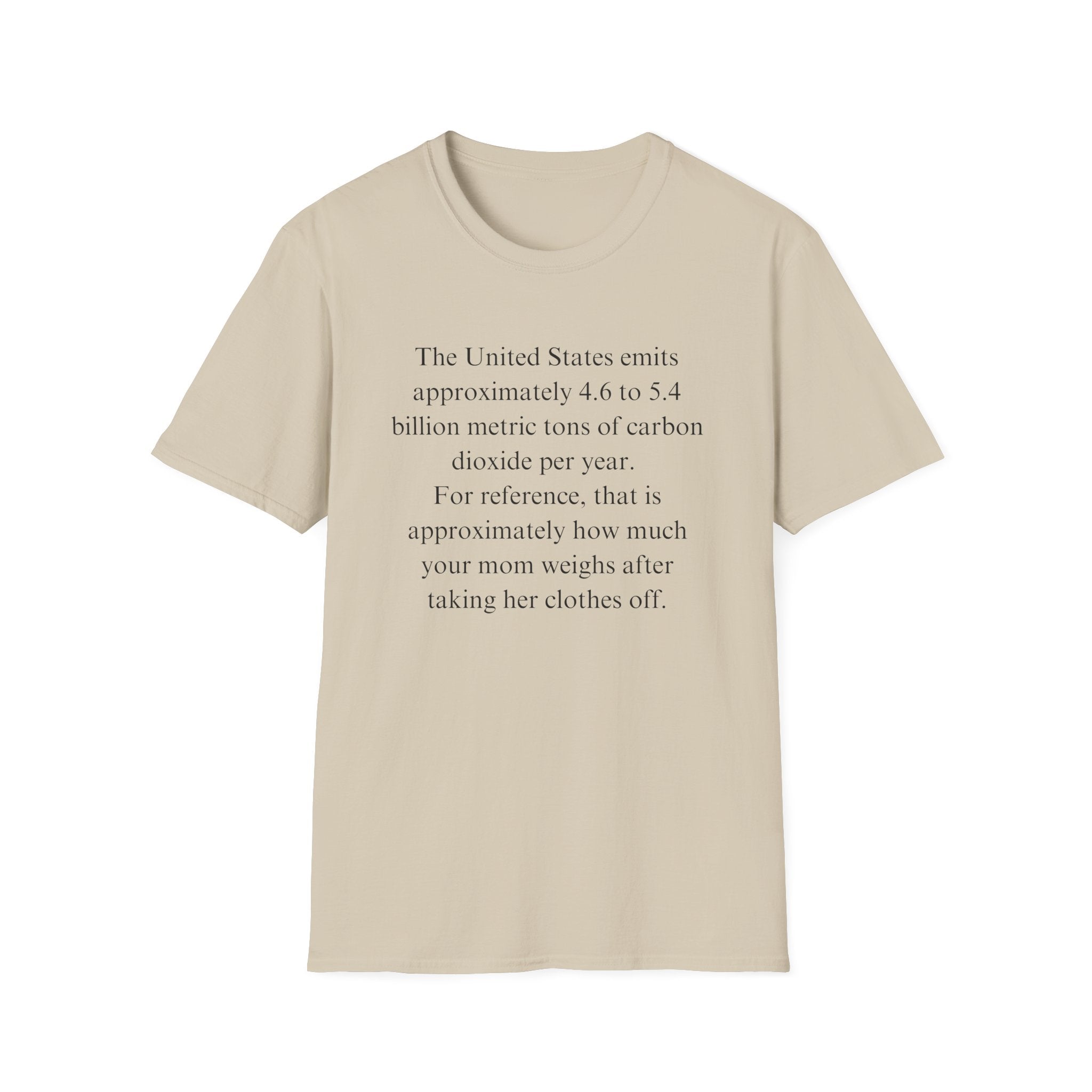 Your mom so fat T-Shirt
