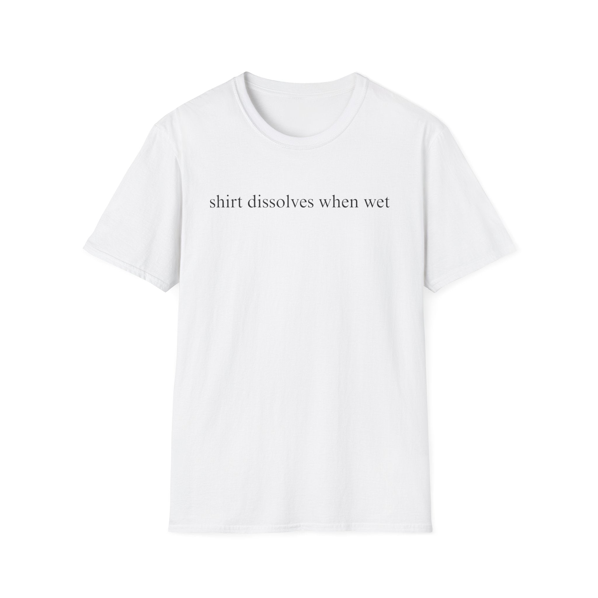 Shirt dissolves when wet T-Shirt