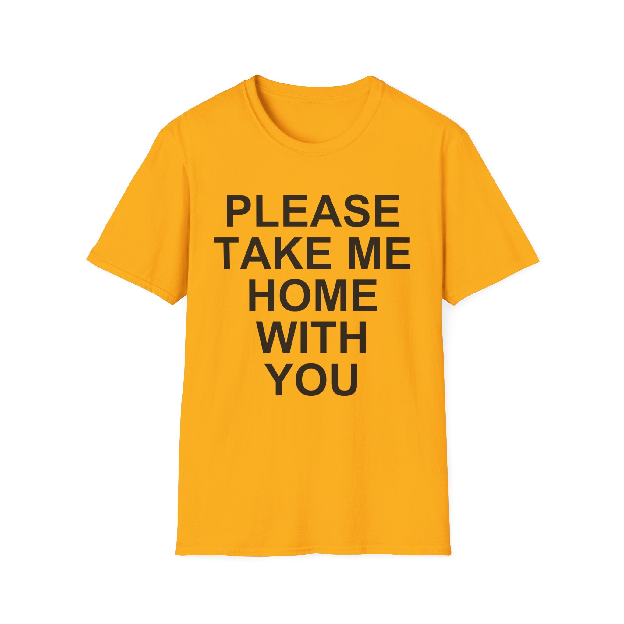 Please Take Me Home T-Shirt